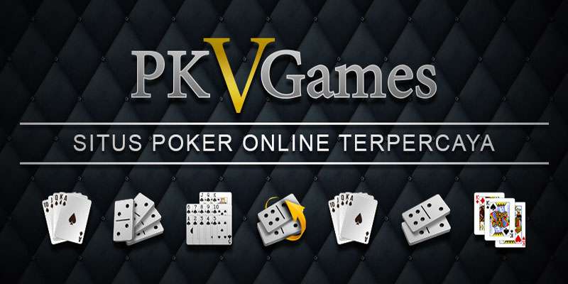 PKV GAMES | POKER ONLINE | DAFTAR PKV GAMES APK | DOMINOQQ